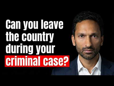 Can You Leave The Country During A Criminal Case