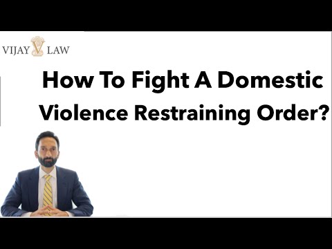 How To Fight A Domestic Violence Restraining Order?